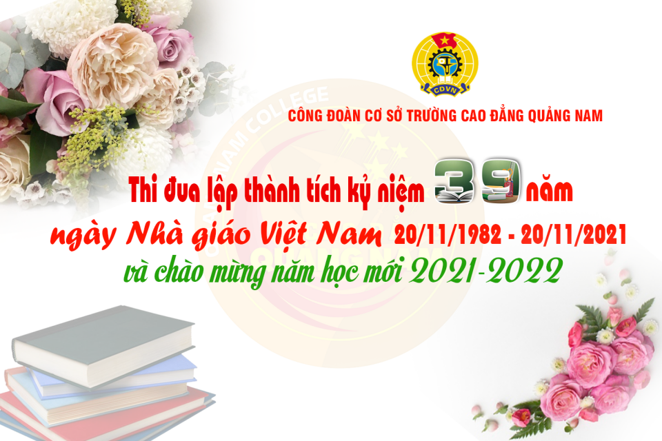 CĐCS Trường Cao đẳng Quảng Nam phát động phong trào thi đua lập thành tích nhân kỷ niệm 39 năm ngày Nhà giáo Việt Nam 20/11 và chào mừng năm học mới 2021-2022